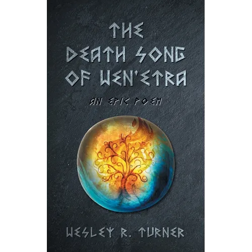 The Death Song of Wen'etra: An Epic Poem - Paperback