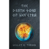 The Death Song of Wen'etra: An Epic Poem - Paperback