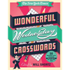 The New York Times Wonderful Wednesday Crosswords: 50 Medium-Level Puzzles from the Pages of the New York Times - Spiral