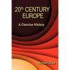 20th Century Europe: A Concise History - Paperback