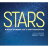 Stars: A Month-By-Month Tour of the Constellations - Paperback