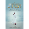 The Impeccability of Christ: A Historical Overview and Theological Evaluation of the Necessity of This Grand Doctrine Pertinent to the Incarnation - Hardcover