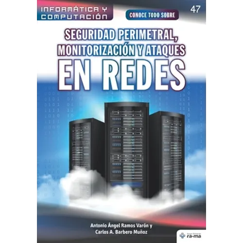 Conoce todo sobre Seguridad perimetral, monitorización y ataques en redes - Paperback