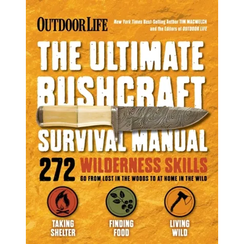 The Ultimate Bushcraft Survival Manual - Paperback