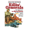 Killin' Generals: The Making of the Dirty Dozen, the Most Iconic WW II Movie of All Time - Hardcover