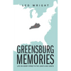Greensburg Memories: Life on Henry Street in the 1940's and 1950's - Paperback