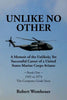 Unlike No Other: A Memoir of the Unlikely, Yet Successful Career of a United States Marine Corps Aviator - Paperback