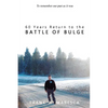 60 Years Return to the Battle of Bulge - Paperback