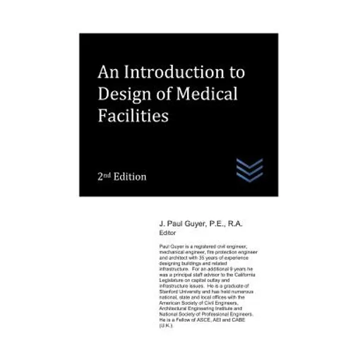 An Introduction to Design of Medical Facilities - Paperback