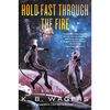 Hold Fast Through the Fire: A Neog Novel - Paperback
