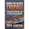 From the Decks of Tripoli: Seasick Stories of a Little Green Book - Paperback