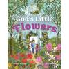 God's Little Flowers - Hardcover