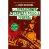 Las Operaciones Secretas de la Policía Federal / The Secret Operations of the Federal Police - Paperback