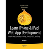 Beginning iPhone and iPad Web Apps: Scripting with Html5, Css3, and JavaScript - Paperback