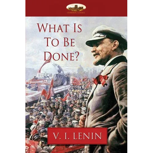 What Is To Be Done? - Paperback