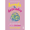 Arregla Tu Desmadre: Haz Lo Que Debes Para Conseguir Lo Que Quieres / Get Your Sh*t Together: How to Stop Worrying about What You Should Do ... - Paperback