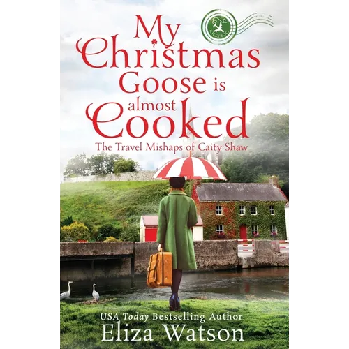 My Christmas Goose Is Almost Cooked - Paperback