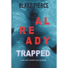 Already Trapped (A Laura Frost FBI Suspense Thriller-Book 3) - Paperback