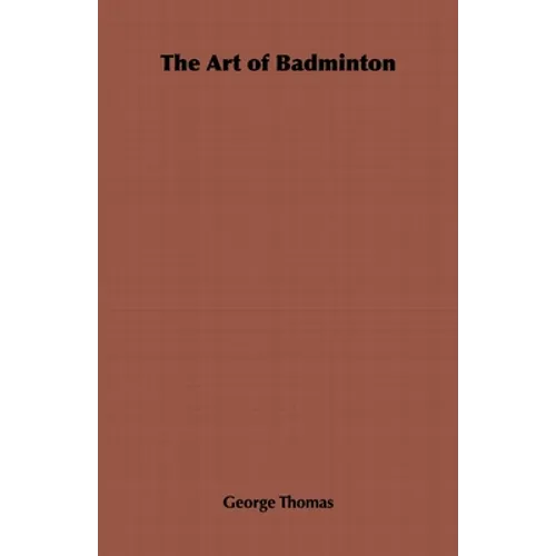 The Art of Badminton - Paperback