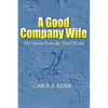 A Good Company Wife: My Stories from the Third World - Paperback