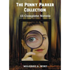 The Penny Parker Collection, 15 Complete Novels, Including: Danger at the Drawbridge, Behind the Green Door, Clue of the Silken Ladder, the Secret Pac - Hardcover