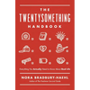 The Twentysomething Handbook: Everything You Actually Need to Know about Real Life - The Perfect Christian Graduation Gift for Celebrate Your Grad - Paperback