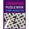 crossword puzzle book for adults: Crossword Puzzle Book for Adult Quick Daily Cross Word Activity Books - Paperback