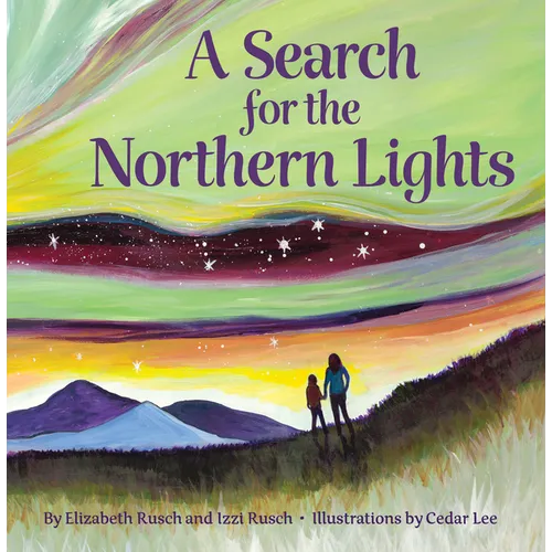 A Search for the Northern Lights - Hardcover