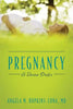 Pregnancy: A Divine Order - Paperback