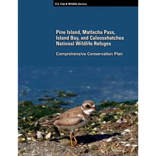 Pine Island, Matlacha Pass, Island Bay, and Caloosahatchee National Wildlife Refuge - Paperback