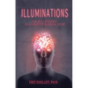 Illuminations: The UFO Experience as a Parapsychological Event - Paperback