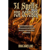31 Spells for October: A month of horror stories to conjure. - Paperback