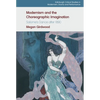 Modernism and the Choreographic Imagination: Salome's Dance After 1890 - Paperback
