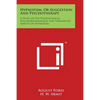 Hypnotism, Or Suggestion And Psychotherapy: A Study Of The Psychological, Psychophysiological And Therapeutic Aspects Of Hypnotism - Paperback