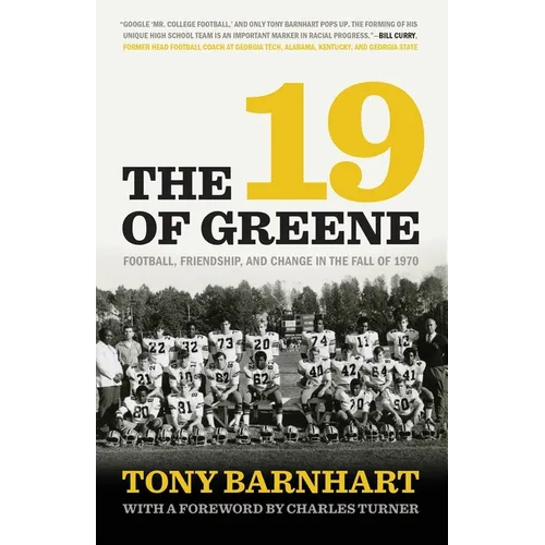 The 19 of Greene: Football, Friendship, and Change in the Fall of 1970 - Paperback