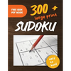 300+ Large Print Sudoku Puzzles Easy to Hard: Suduko Puzzle Books For Adults With Easy, Medium & Hard Difficulty Levels And Solutions - Paperback