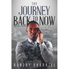 The Journey Back to Now - Paperback