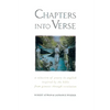 Chapters Into Verse: A Selection of Poetry in English Inspired by the Bible from Genesis Through Revelation - Paperback