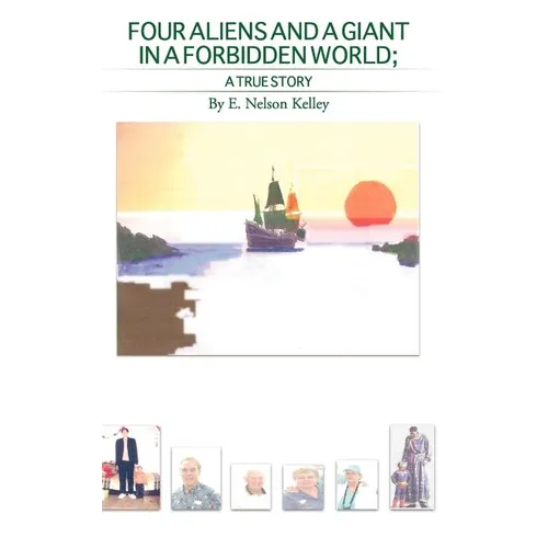Four Aliens And A Giant In A Forbidden World - Hardcover