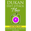 Dukan Diet: Attack Phase Meal Plan: 7 Day Weight Loss Plan - Paperback