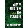 Fairy and Folk Tales of the Irish Peasantry - Paperback