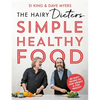 The Hairy Dieters Simple Healthy Food: The One-Stop Guide to Losing Weight and Staying Healthy - Paperback