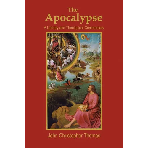 The Apocalypse: A Literary and Theological Commentary - Paperback