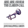 Arise, Arise, and Hear the Clarion Call: Conversations with Saint Germain, Volume 1 - Paperback