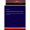 The British duties of customs, exise, &c. Containing: An account of the net sums payable on all goods imported, exported, or carried coastwise - Paperback