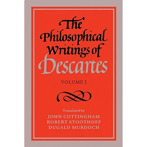 The Philosophical Writings of Descartes: Volume 1 - Paperback