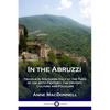 In the Abruzzi: Travels in Southern Italy at the Turn of the 20th Century; The History, Culture and Folklore - Paperback