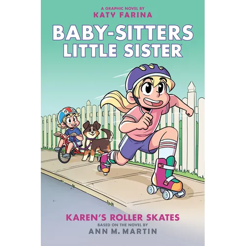 Karen's Roller Skates: A Graphic Novel (Baby-Sitters Little Sister #2) (Baby-Sitters Little Sister Graphix) - Hardcover