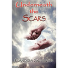 Underneath the Scars - Paperback