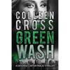 Greenwash: A Katerina Carter Fraud Thriller: A totally gripping thriller with a killer twist - Paperback